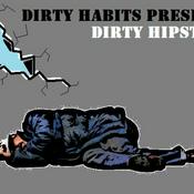 Podcast Dirty Habits presents: Dirty Hipsters