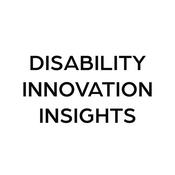 Podcast Disability Innovation Insights