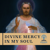 Podcast Divine Mercy in My Soul