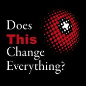 Podcast Does This Change Everything?