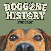 Podcast Doggone History