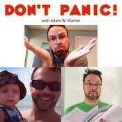 Podcast Don't Panic! with Adam W. Warner
