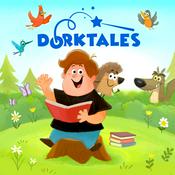 Podcast Dorktales Storytime |  Stories for Kids Who Love Big Adventures