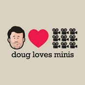 Podcast Doug Loves Minis