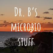 Podcast Dr. B's microbio and molbio stuff