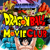 Podcast Dragon Ball Movie Club