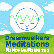Podcast Dreamwalkers Meditations | Mindful Minutes