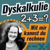 Podcast Dyskalkulie Podcast - mit mir kannst du rechnen