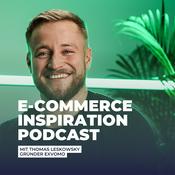 Podcast E-Commerce Inspiration Podcast: Einblicke in den Onlinehandel mit Thomas Leskowsky