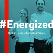 Podcast #Energized: The E.ON Inhouse Consulting Podcast