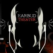 Podcast Earbud Theater