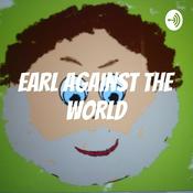 Podcast Earl Against the World