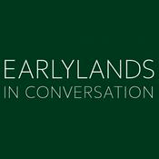 Podcast Earlylands in Conversation