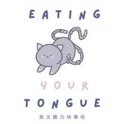 Podcast Eating Your Tongue