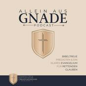 Podcast Allein aus Gnade - Bibeltreue Predigten der Evangelisch-Baptistischen Christusgemeinde