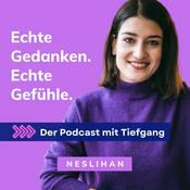 Podcast Echte Gedanken. Echte Gefühle. I Der Podcast mit Tiefgang