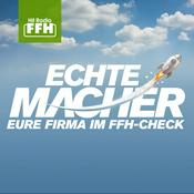 Podcast Echte Macher Eure Firma im FFH-Check der Podcast