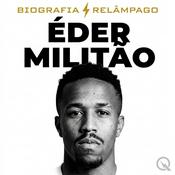 Podcast Éder Militão - Biografia Relâmpago