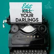 Podcast Edit Your Darlings