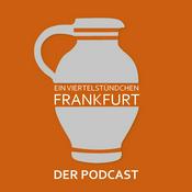 Podcast Ein Viertelstündchen Frankfurt - Der Podcast