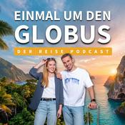 Podcast Einmal um den Globus - Der Reise Podcast