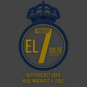 Podcast El Siete - Podcast über Real Madrid C.F. 1902