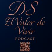 Podcast EL VALOR DE VIVIR