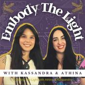 Podcast Embody The Light with Athina & Kassandra