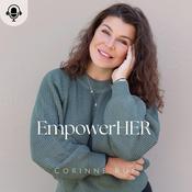 Podcast EmpowerHER by Corinne Ruf