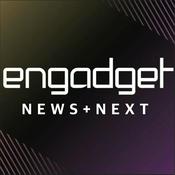 Podcast Engadget News + Next