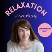 Podcast Relaxation works