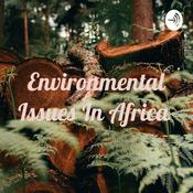 Podcast Environmental Issues In Africa