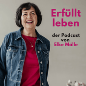 Podcast Erfüllt leben - der Podcast von Elke Mölle