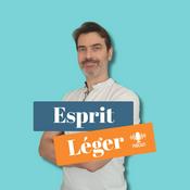 Podcast Esprit léger - Le podcast des cadres, dirigeants et entrepreneurs qui veulent performer sans s'épuiser.