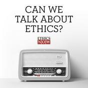 Podcast EthicsNOW: Conversations About Ethics