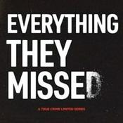 Everything They Missed