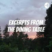 Podcast excerpts from the dining table