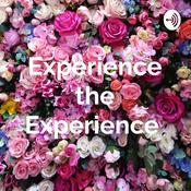 Podcast Experience the Experience
