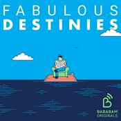 Podcast Fabulous destinies