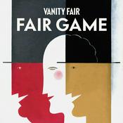 Podcast Fair Game by Vanity Fair