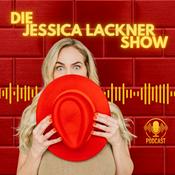 Podcast Die Jessica Lackner Show