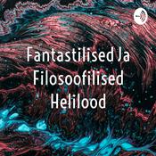 Podcast HELILA fantastilised ja filosoofilised helilood