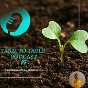 Podcast Farm to Table Podcast KE