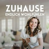 Podcast Zuhause endlich wohlfühlen - Dein Podcast für modernes Feng Shui
