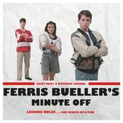 Podcast Ferris Bueller's Minute Off
