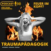 Podcast Feuer im Kopf? - Dein Traumapädagogik Podcast