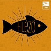 Podcast Filéző - 24.hu