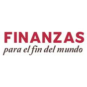 Podcast Finanzas para el Fin del Mundo