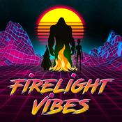 Podcast Firelight Vibes