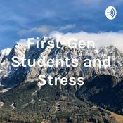 Podcast First-Gen Students and Stress